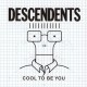 Descendents - Cool to be You LP