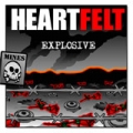 Heartfelt - Explosive MCD