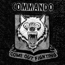 Commando ‎– Come Out Fighting 7 inch